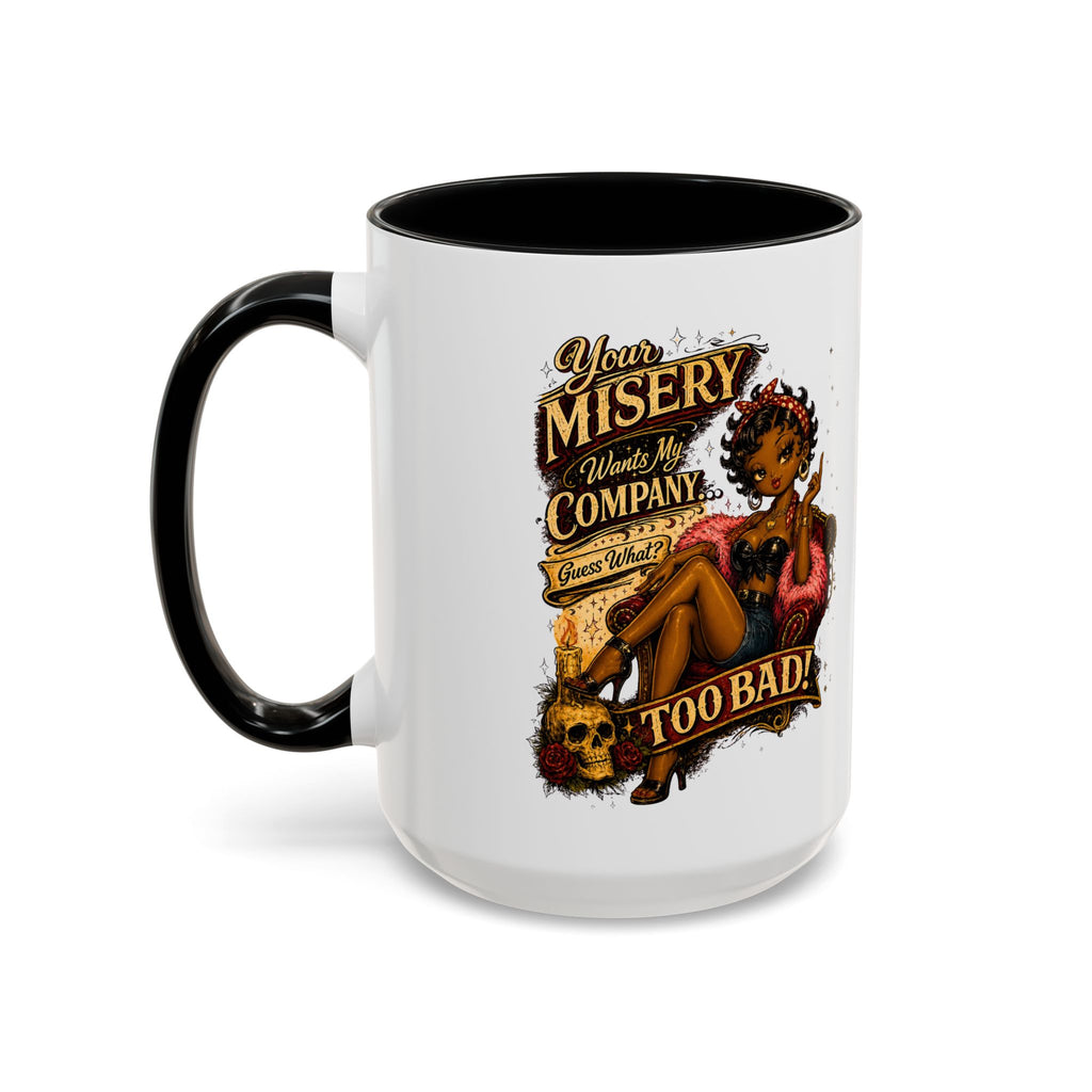 Accent Coffee Mug — "Your Misery Pays My Company" Vintage Pin-Up Gothic Coffee Mug