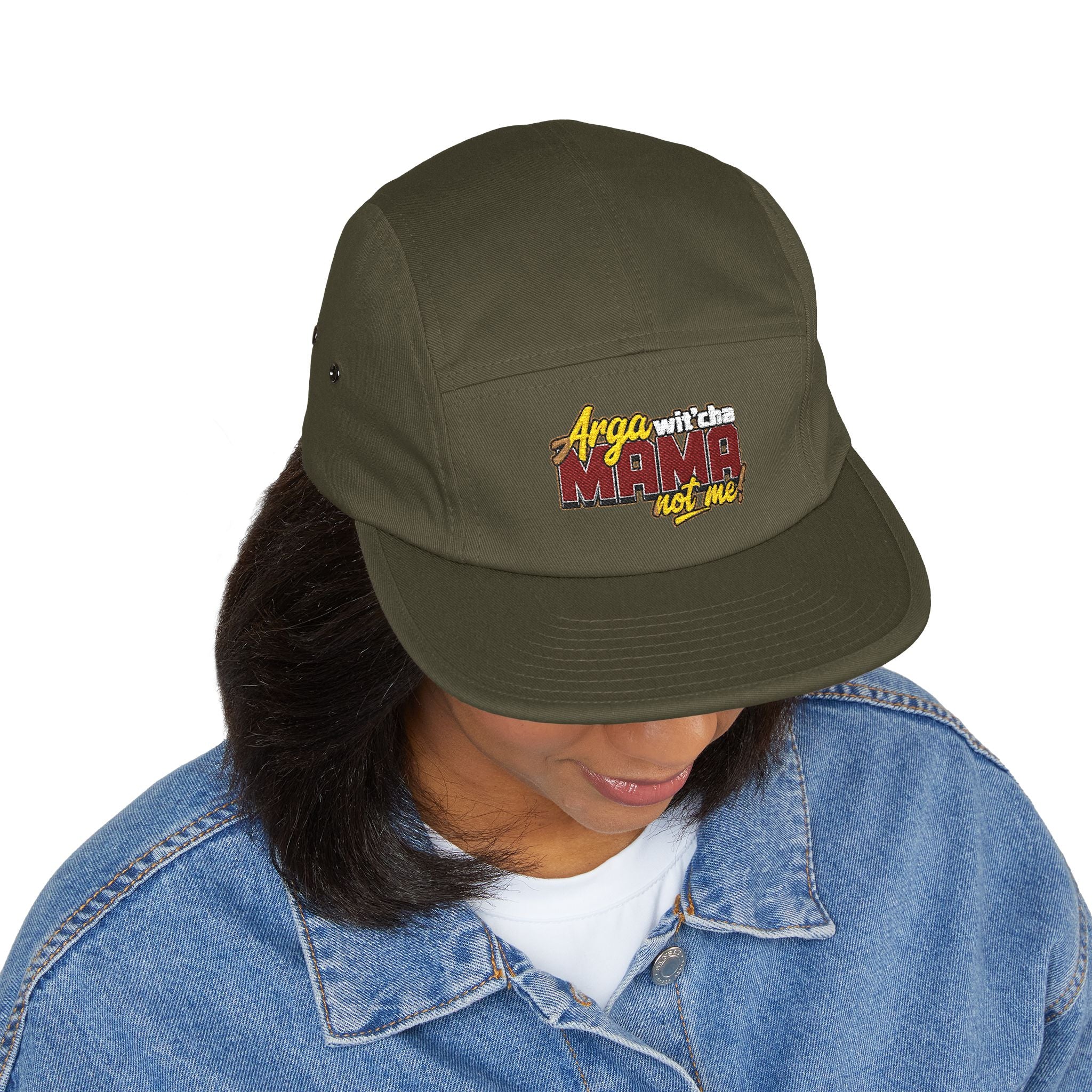 5-Panel Cap — Arga wit'cha MAMA not me Embroidered Trucker Hat