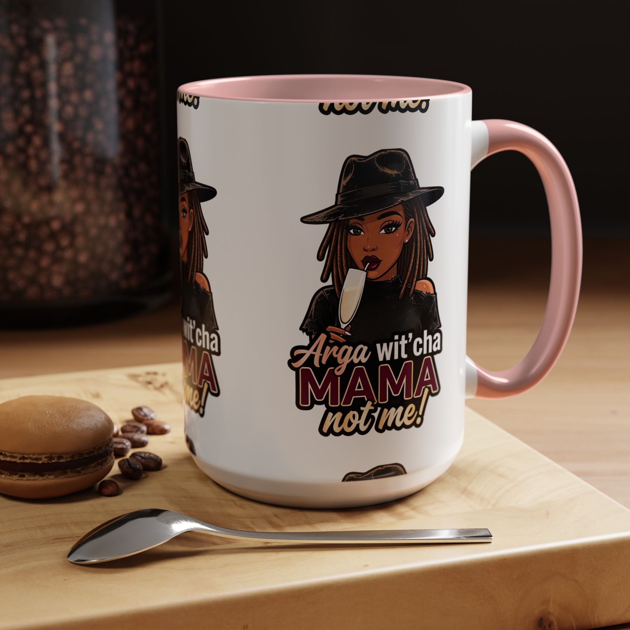 Accent Coffee Mug — "Arga wit'cha MAMA Not Me!" Black-Accent Ceramic Mug