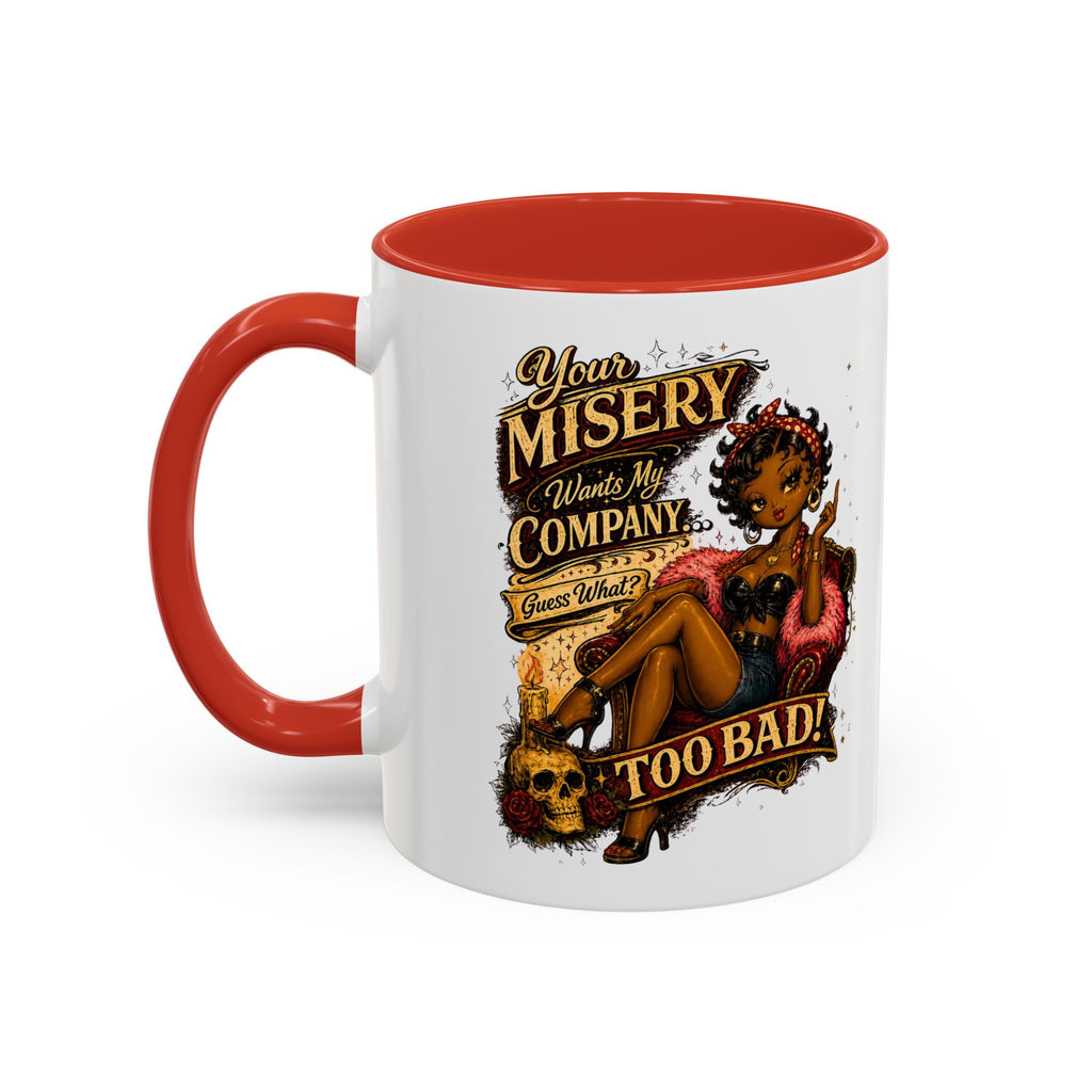 Accent Coffee Mug — "Your Misery Pays My Company" Vintage Pin-Up Gothic Coffee Mug