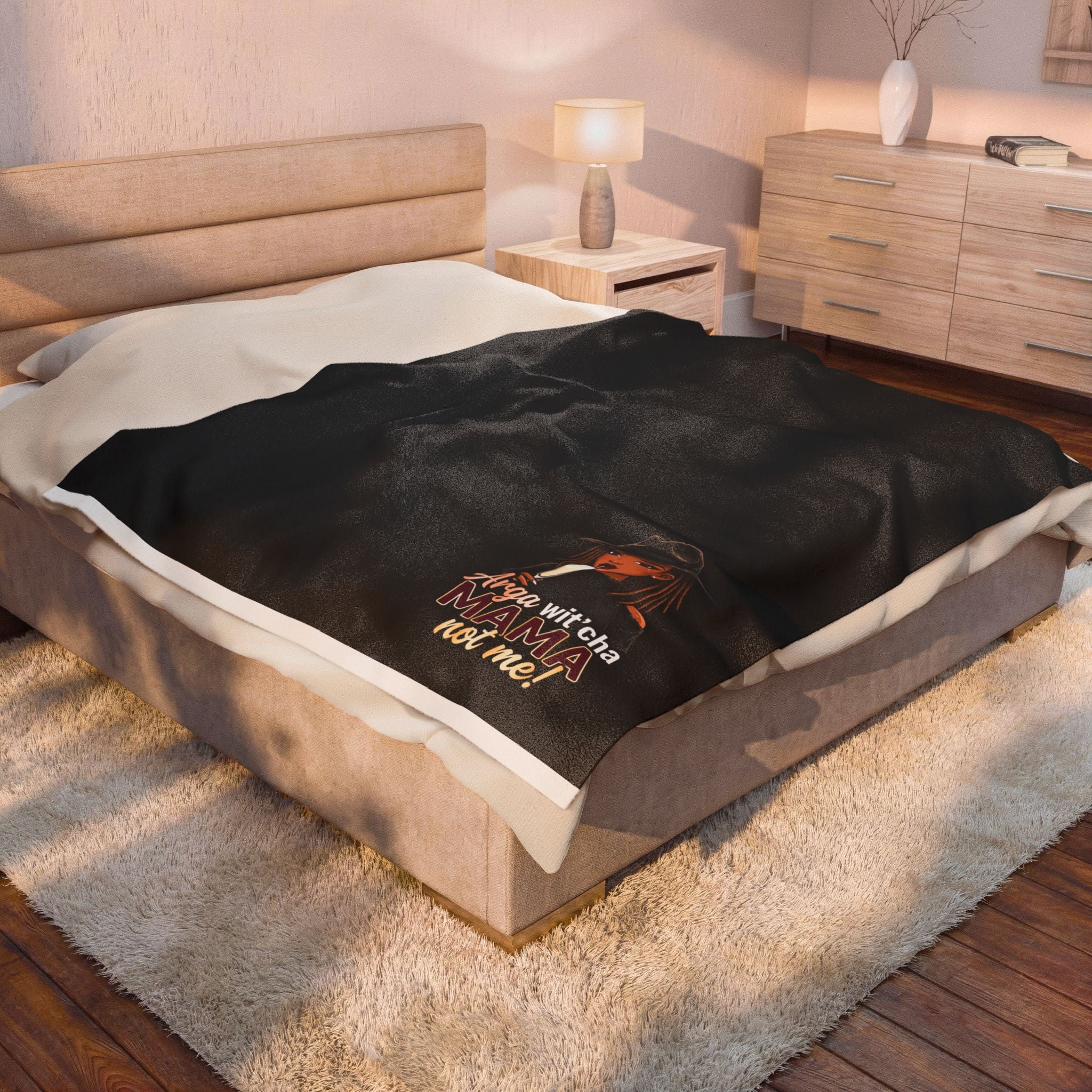 Plush Blanket — "Arga Wit'cha MAMA Not Me!" Cozy Velveteen Throw for Moms