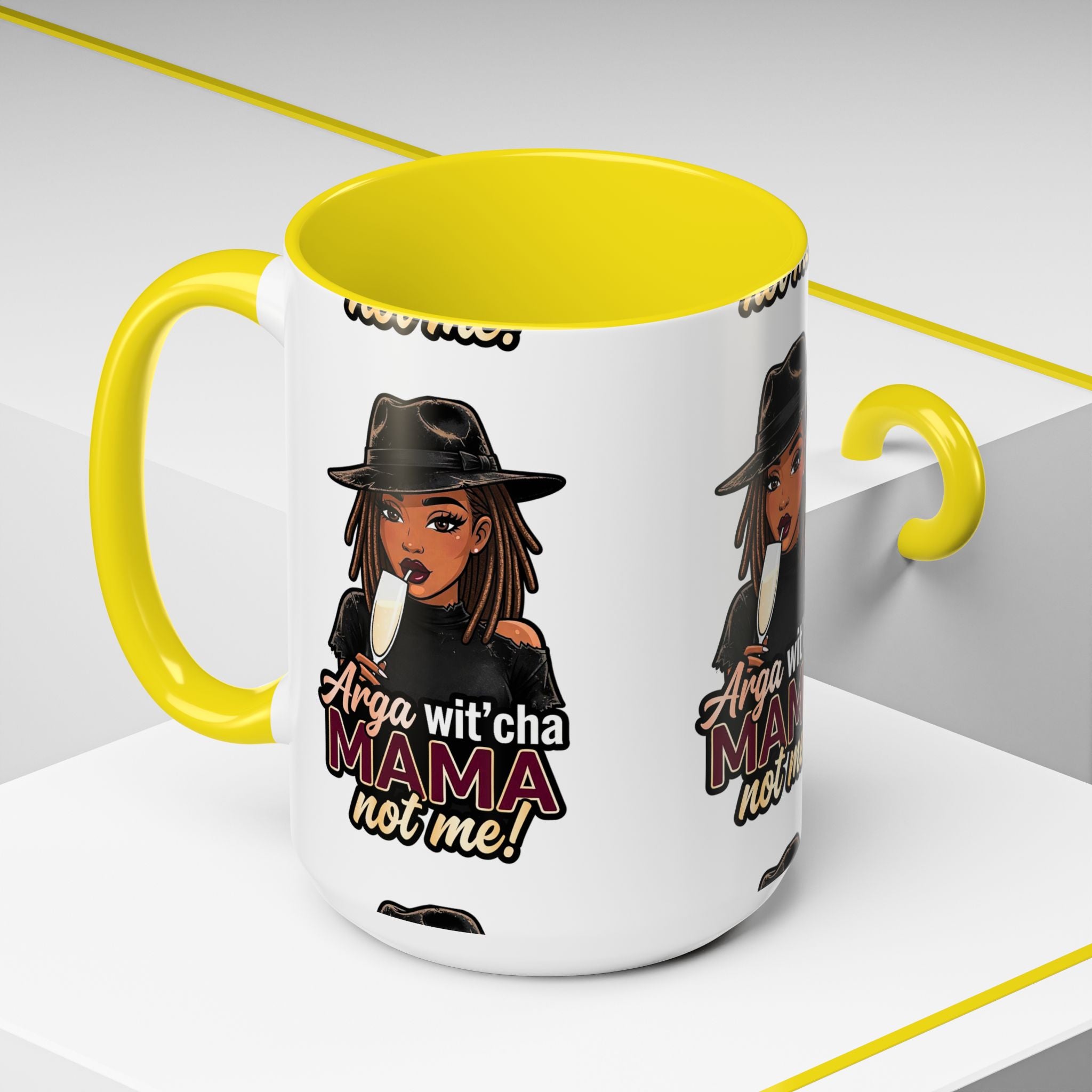 Accent Coffee Mug — "Arga wit'cha MAMA Not Me!" Black-Accent Ceramic Mug