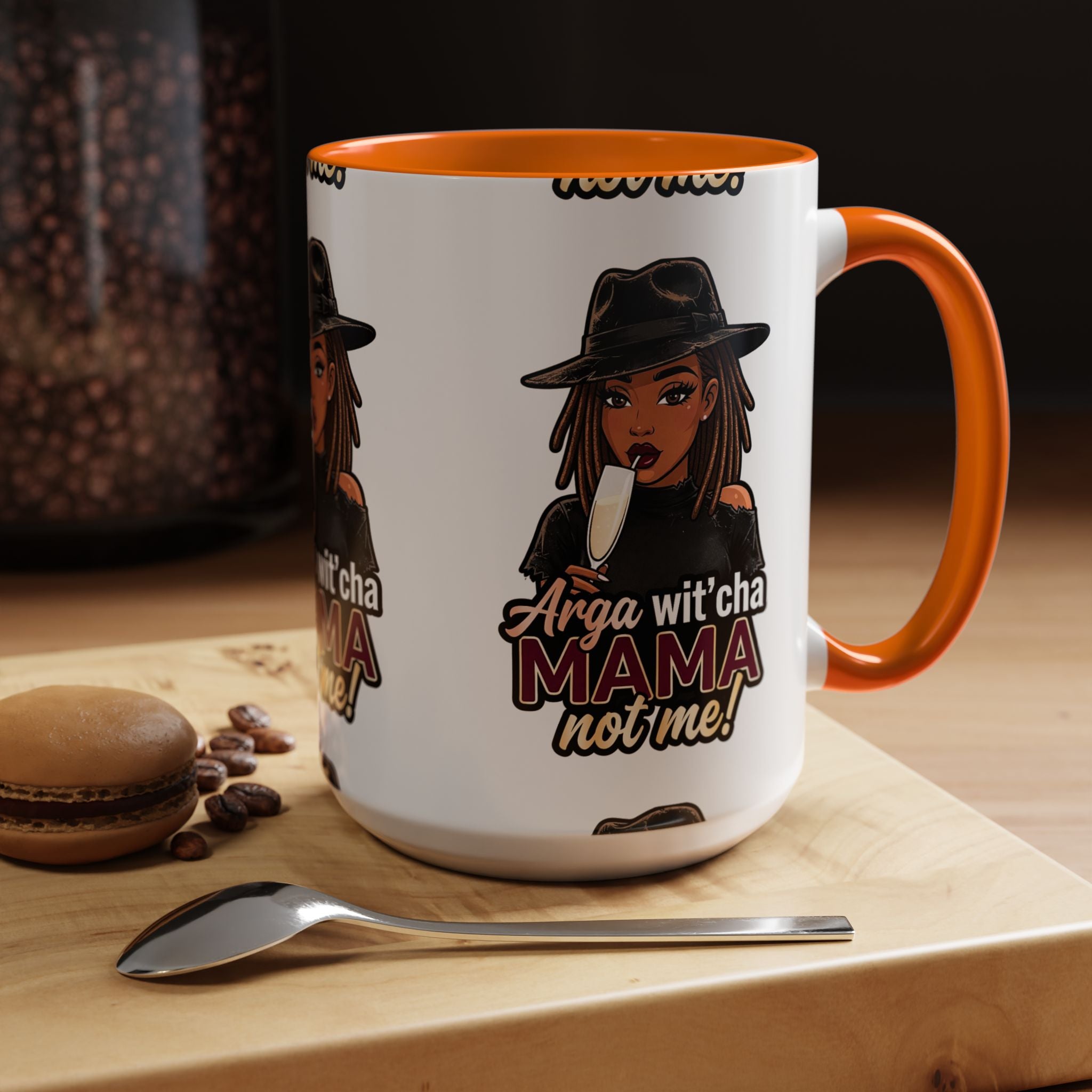 Accent Coffee Mug — "Arga wit'cha MAMA Not Me!" Black-Accent Ceramic Mug