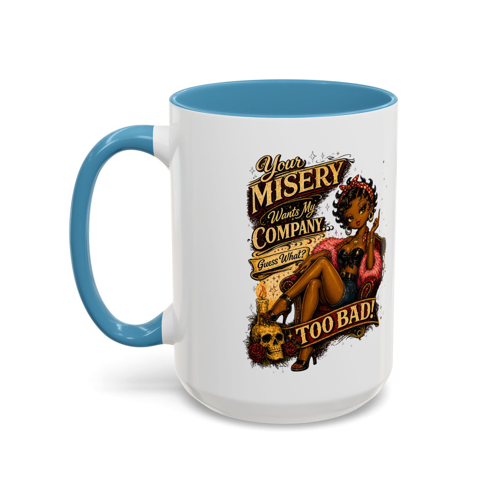 Accent Coffee Mug — "Your Misery Pays My Company" Vintage Pin-Up Gothic Coffee Mug