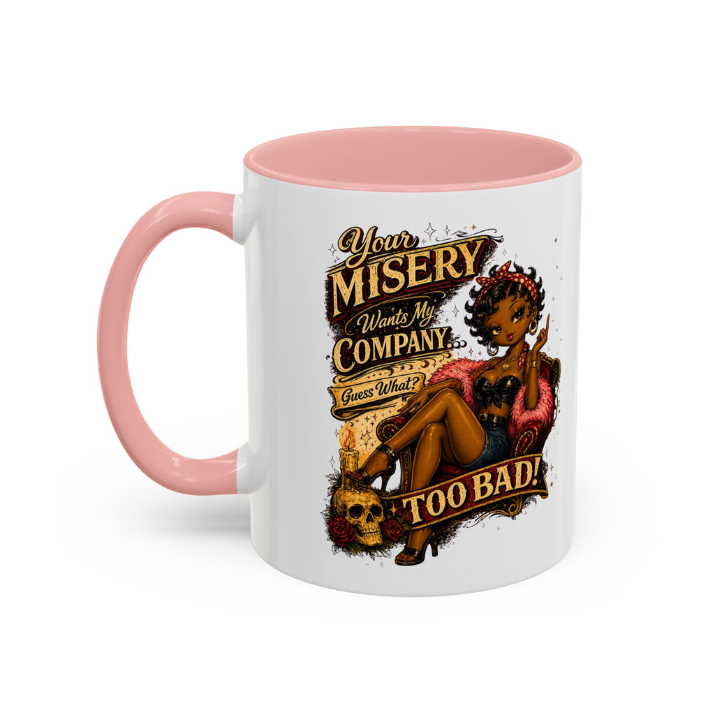 Accent Coffee Mug — "Your Misery Pays My Company" Vintage Pin-Up Gothic Coffee Mug