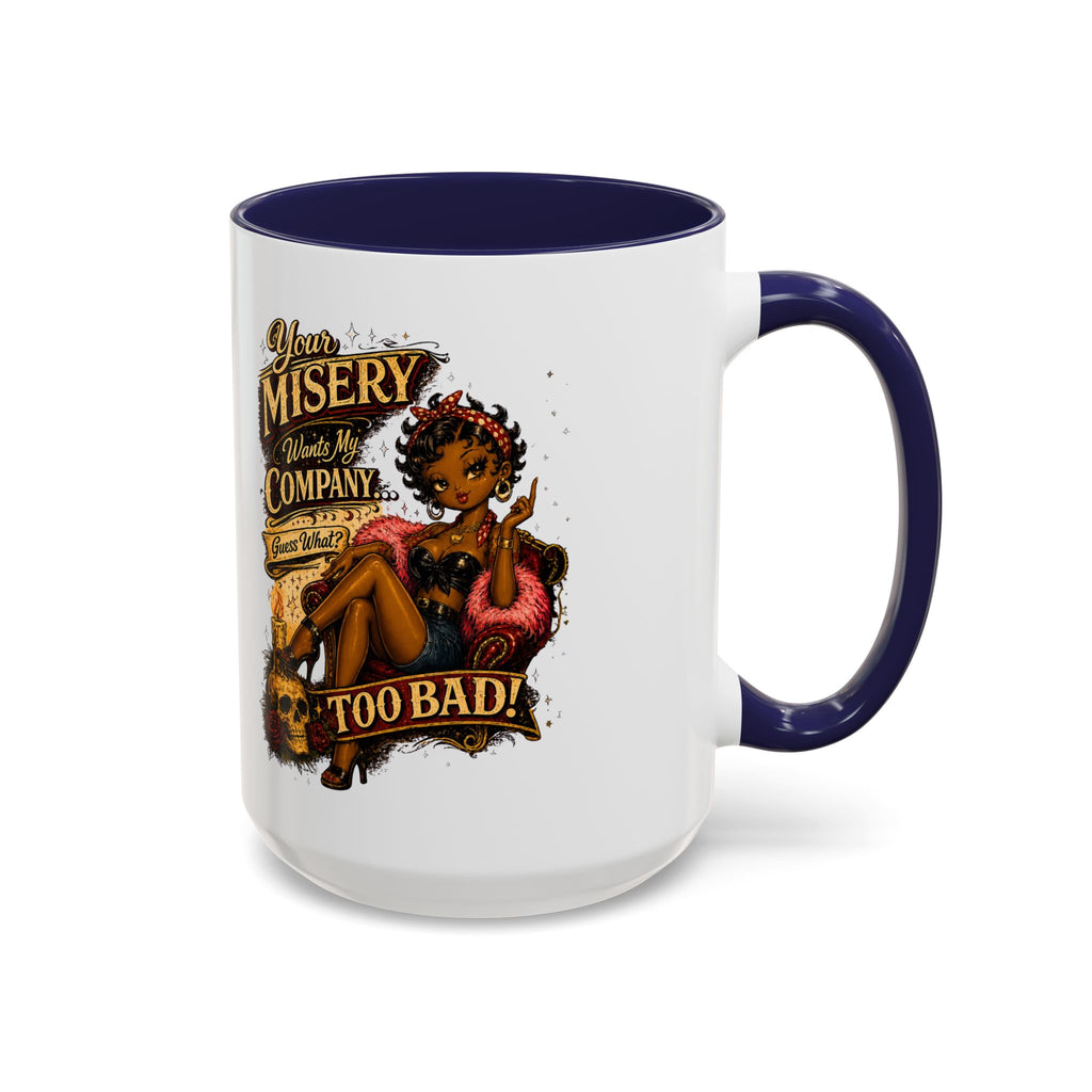 Accent Coffee Mug — "Your Misery Pays My Company" Vintage Pin-Up Gothic Coffee Mug