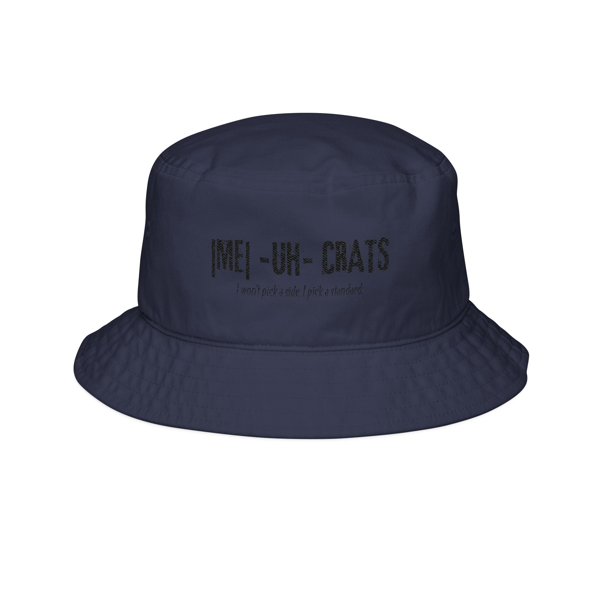 Me -uh- CRATS Bucket Hat — Embroidered Political Humor Hat ("MEI-UH-CRATS")