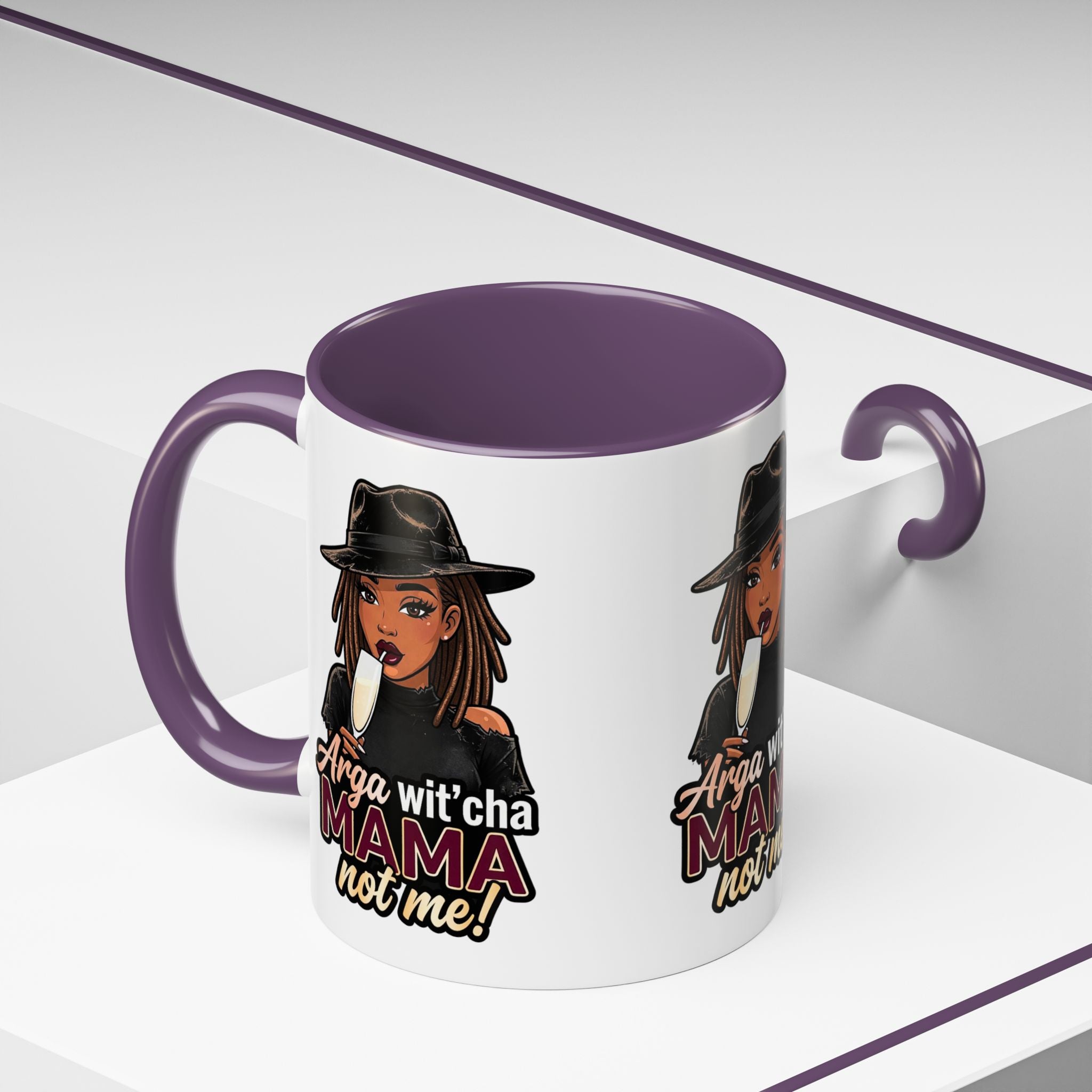 Accent Coffee Mug — "Arga wit'cha MAMA Not Me!" Black-Accent Ceramic Mug
