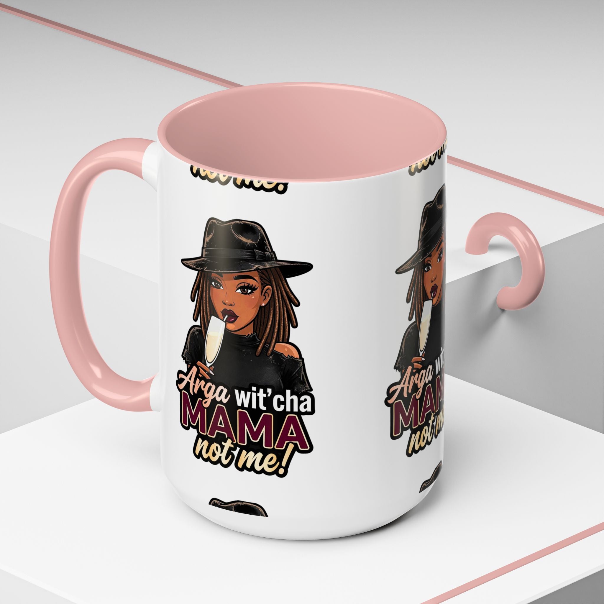 Accent Coffee Mug — "Arga wit'cha MAMA Not Me!" Black-Accent Ceramic Mug