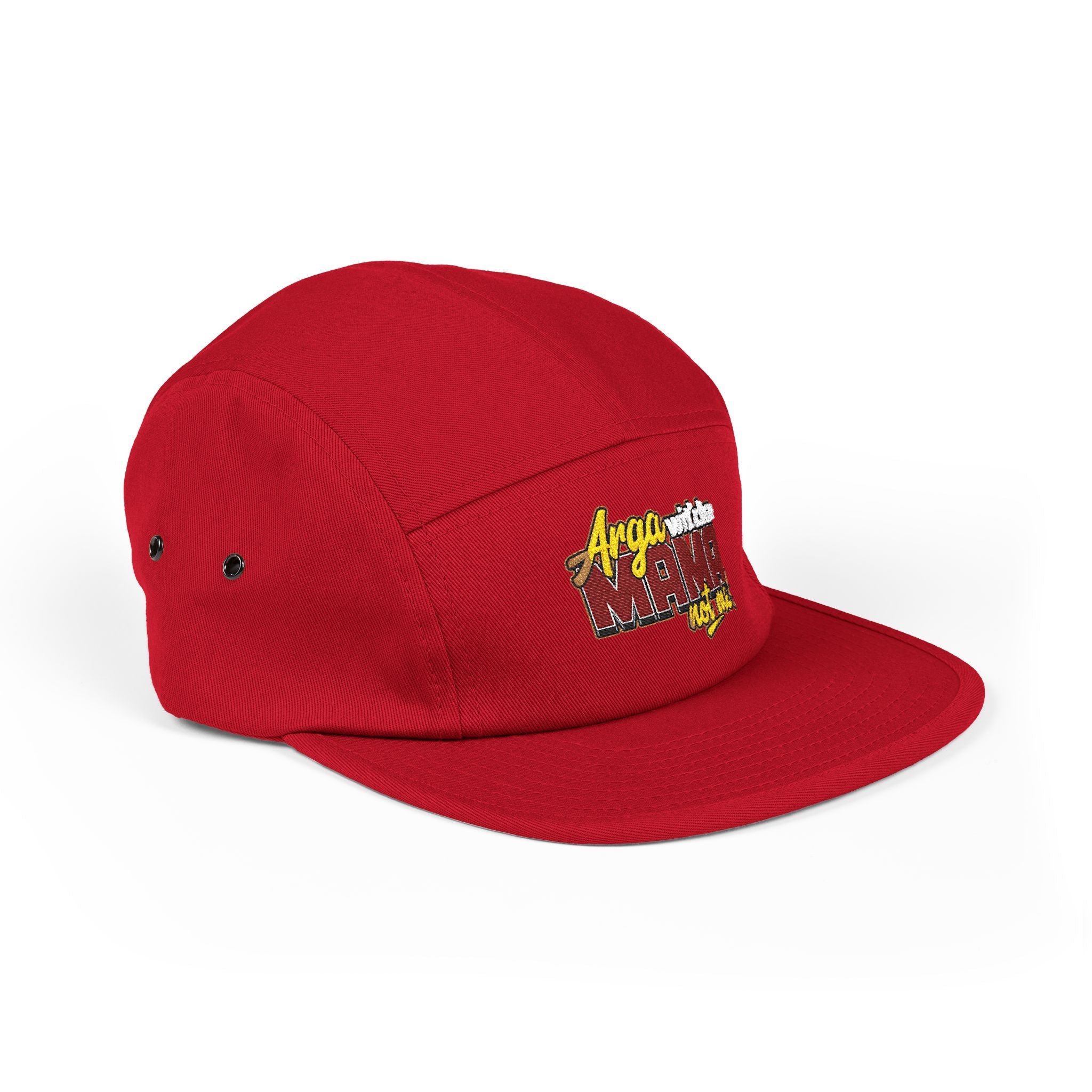 5-Panel Cap — Arga wit'cha MAMA not me Embroidered Trucker Hat